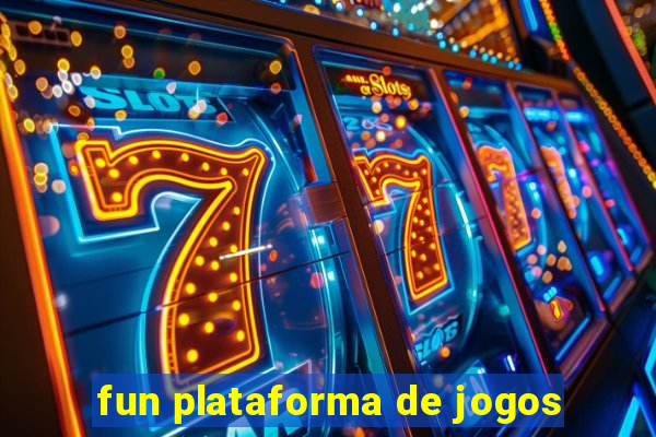 fun plataforma de jogos